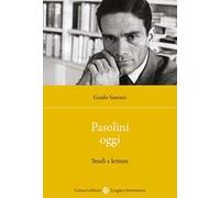 Pasolini oggi. Studi e letture