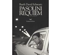 Pasolini requiem [Paperback] [Mar 03, 2022] Schwartz Barth, David and Barlera, P