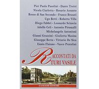 Pasolini, Troisi, Ciarletta, Assunto, di San Secondo, Brusati, Betti, Villa, Fabbri, Sciascia, Celi, Piromalli, Antonioni, Grazzini, Masina, Berto, De Sico...