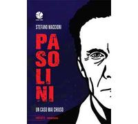Pasolini. Un caso mai chiuso