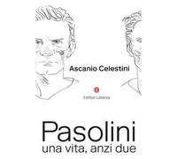 Pasolini. Una vita, anzi due