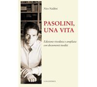 Pasolini, una vita [Paperback] [Jul 10, 2022] Naldini, Nico and Gianesini, Simon