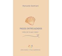 Pasos Entrelazados: «más de lo que crees»