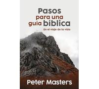 Pasos para una guía Bíblica: En el viaje de la vida