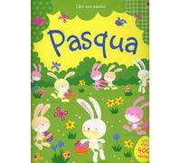 Pasqua. Con adesivi. Ediz. illustrata