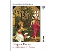 Pasqua e Pasque in La Pira, Dossetti e Quinzio