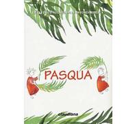 Pasqua. Le infinite storie della storia biblica. Con Adesivi