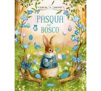 Pasqua nel bosco. Cerca e trova. Ediz. a colori - Restano Jolanda