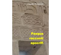 Pasqua racconti apocrifi