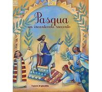 Pasqua. Un incantevole racconto