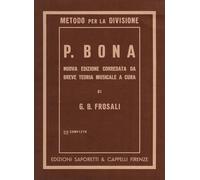 Pasquale Bona METODO COMPLETO PER LA DIVISIONE corredato da teoria musicale di G. B. Frosali