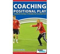 Pasquale Casà B Coaching Positional Play - ''Expansive Footba (Copertina rigida)