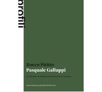 Pasquale Galluppi. Un filosofo in dialogo con il pensiero europeo [Paperback] [J