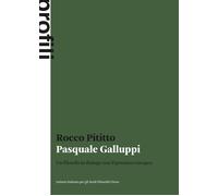 Pasquale Galluppi. Un filosofo in dialogo con il pensiero europeo - Pititt...