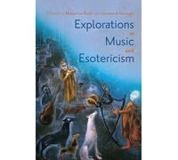 Pasquale Giaquinto Explorations in Music and Esotericism (Copertina rigida)