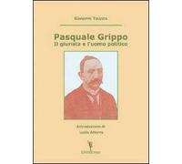 Pasquale Grippo. Il giurista e l'uomo politico