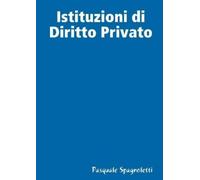 Pasquale Spagnoletti Istituzioni di Diritto Privato (Tascabile)