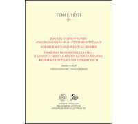 Pasquin, Lord of Satire, and his disciples in 16th-century struggles for religious and political reform-Pasquino, signore della satira, e la lotta dei suoi discepoli