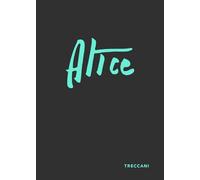 Pasquini, Alice - Alice. Ediz. italiana e inglese