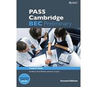 PASS Cambridge BEC, Preliminary. 2nd ed. Student' s Book m. 2 Audio-CDs: Student' s Book m. 2 Audio-CDs. Von Summertown Publishing