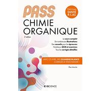 PASS Chimie organique: Cours + entraînements corrigés