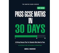 Pass GCSE Maths in 30 Days: A 30-Day Rescue Plan for OCR GCSE Students. Pass Maths with Just 60 Minutes a Day.