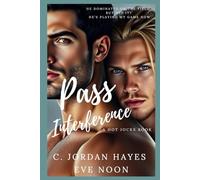 Pass Interference: A steamy hot M/M, straight-to-gay, first time, college romance