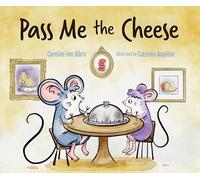 Pass Me the Cheese