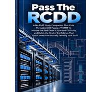Pass the RCDD: A No-Fluff Study Companion That Cuts Through 2,000 Pages of TDMM 15, Mirrors the Real Exam's Style and Difficulty, and Builds the Kind ... Only Comes From Actually Knowing Your Stuff