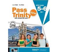 Pass Trinity now. Grades 5-6. Per le Scuole superiori. Con DVD-ROM. Con e-book. Con espansione online [Lingua inglese]: Student's Book + CD 5-6
