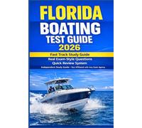 PASS YOUR FLORIDA BOATING TEST FAST Florida Boating Test Guide 2026: Pass in 24 Hours 200 Real Questions + Practice Exams