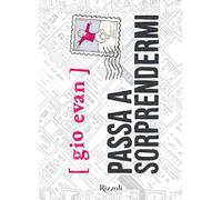 Gio Evan – Passa a sorprendermi – Nuova edizione con poesie inedite