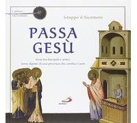 Passa Gesù. I pittori raccontano