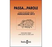 Passa... parole. Chiavi di lettura delle indicazioni 2012