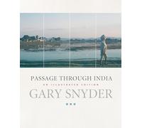 Passage Through India [Lingua Inglese]: An Expanded and Illustrated Edition