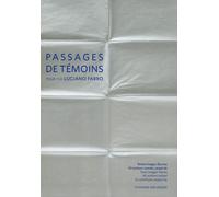 Passages de témoins pour for Luciano Fabro. Ediz. multilingue - 2023