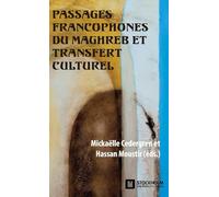 Passages francophones du Maghreb et transfert culturel: 11