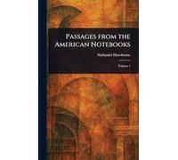 Passages From the American Notebooks