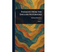 Passages From the English Notebooks