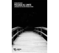 Passaggi al limite. Linguaggio ed etica nei periodi di crisi
