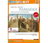 PASSAGGI. DALLA CITTA' AL MONDO GLOBALE 1 (9788800345774) - Libro Scolastico + Kit Scuola con Copertine Rebillo