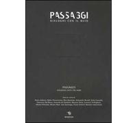 Passaggi. Dialoghi con il buio. Ediz. italiana e inglese