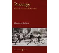 Passaggi. Italiani dal fascismo alla Repubblica: 1