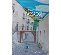 Passaggi. L’arancino sul traghetto e i tortellini in brodo