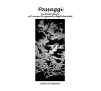 Passaggi. La morte sacra attraverso lo sguardo degli animali