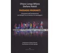 Passaggi migranti. Il fenomeno dell'immigrazione nei dialoghi fra un tassista e un passeggero