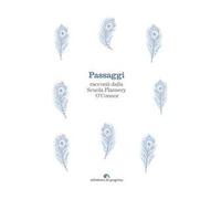 Passaggi. Racconti dalla scuola Flannery O'Connor