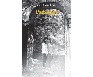 Passaggi - Rosati Maria Laura