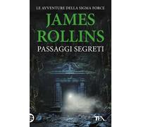 Passaggi segreti. Tutti i racconti dalla A alla Sigma