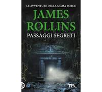 Passaggi segreti. Tutti i racconti dalla A alla Sigma